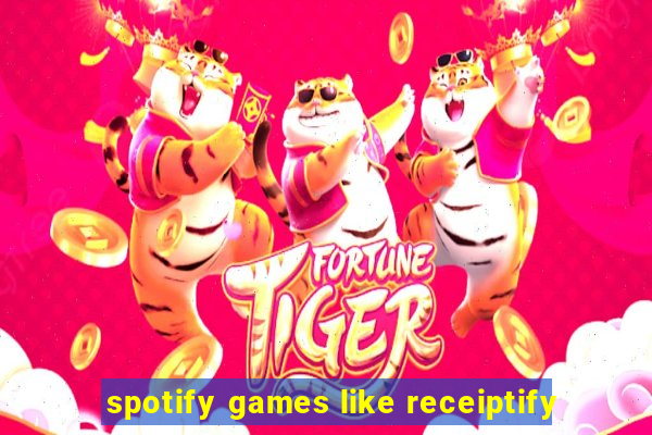 spotify games like receiptify